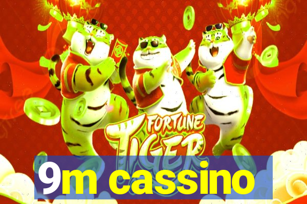 9m cassino